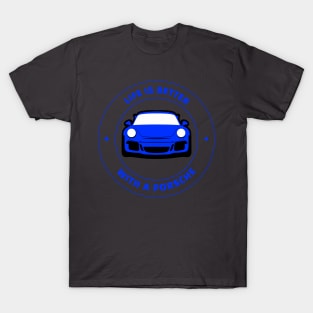 Life is Better With a Porsche 911 T-Shirt